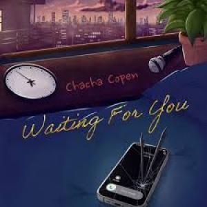 Chachacha Waiting For You